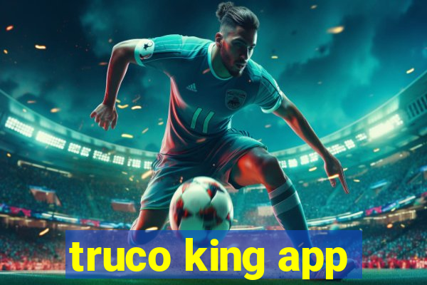 truco king app